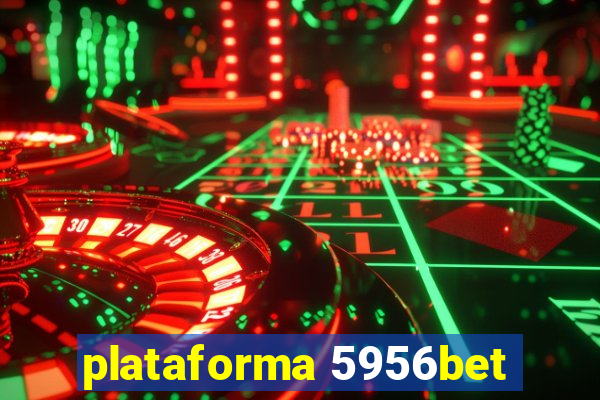 plataforma 5956bet